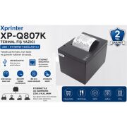 XPRINTER XP-Q807K 203DPI DİREKT TERMAL USB+ETHERNET OTOMATİK KESİCİ FİŞ YAZICI